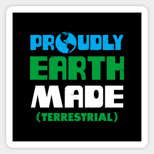 Proudly Earth Made Funny Proud Earthling Slogan Retro Vintage Meme Sticker